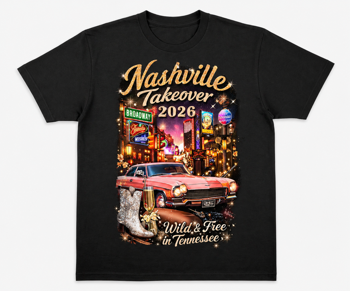 Wild & Free In Tennessee-Nashville Takeover 2026 Tee