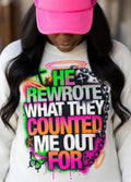 He wrote what they counted me out for t-shirt